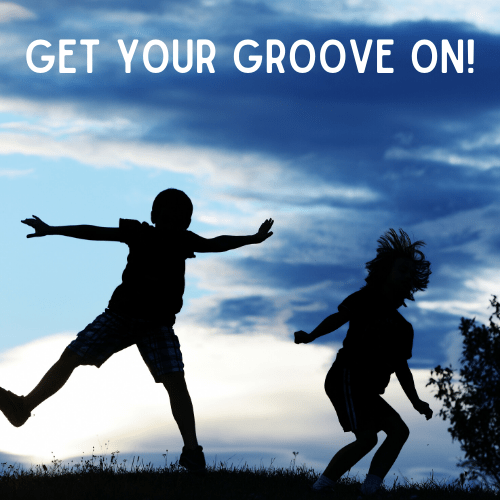 Get Your Groove On!