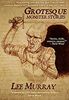 Grotesque: Monster Stories by Lee Murray