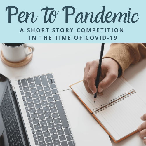 Pen to Pandemic: A short story competition in the time of COVID-19