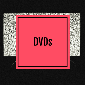 DVDs