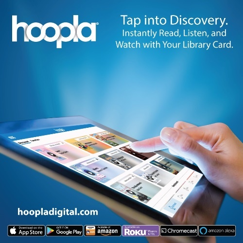 hoopla: tap into discovery. Instantly read, listen, or watch with your library card.