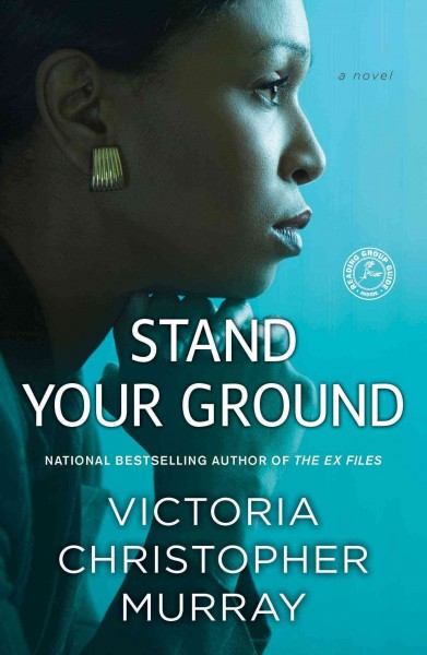 Stand Your Ground by Victoria Christopher Murray